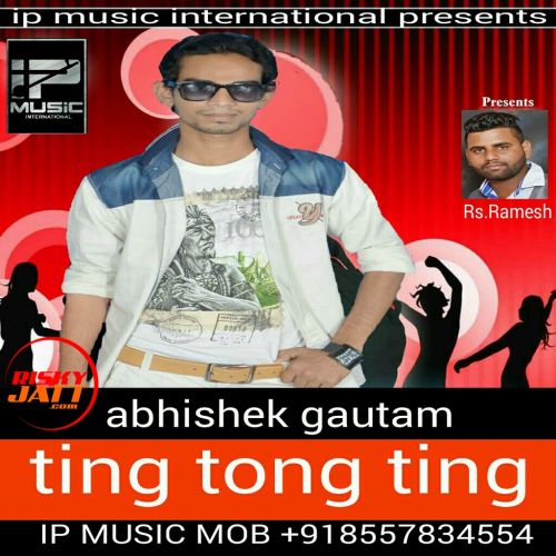 Ting Tong Ting Abhishek Gautam mp3 song ringtone, Ting Tong Ting Abhishek Gautam Ringtone Download - RiskyJatt.Com