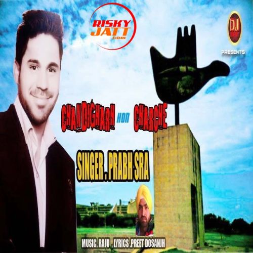 Chandigarh Hon Charche Prabh Sra mp3 song ringtone, Chandigarh Hon Charche Prabh Sra Ringtone Download - RiskyJatt.Com