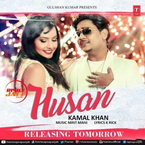 Husan Kamal Khan mp3 song ringtone, Husan Kamal Khan Ringtone Download - RiskyJatt.Com