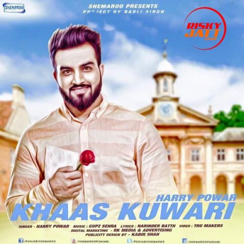 Khaas Kuwari Harry Powar mp3 song ringtone, Khaas Kuwari Harry Powar Ringtone Download - RiskyJatt.Com