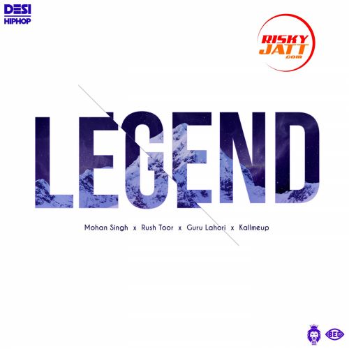 Legend Mohan Singh, Rush Toor, Guru Lahori mp3 song ringtone, Legend Mohan Singh, Rush Toor, Guru Lahori Ringtone Download - RiskyJatt.Com