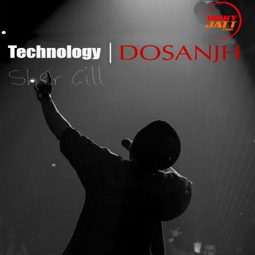 Technology (Live) Diljit Dosanjh mp3 song ringtone, Technology (Live) Diljit Dosanjh Ringtone Download - RiskyJatt.Com