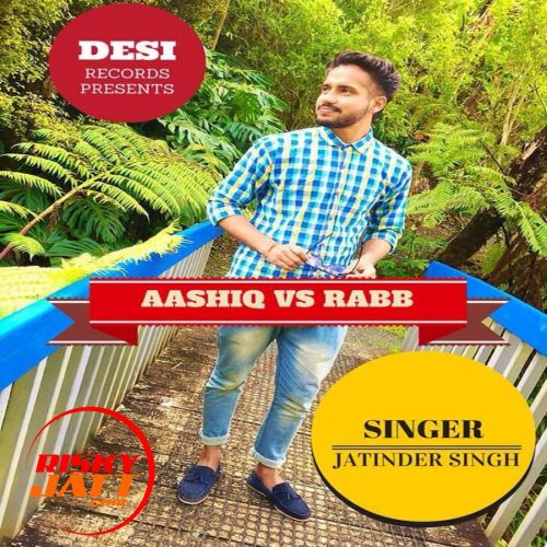 Aashiq Vs Rabb Jatinder Singh mp3 song ringtone, Aashiq Vs Rabb Jatinder Singh Ringtone Download - RiskyJatt.Com