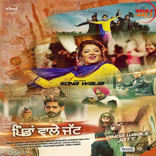 Pinda Waale Jatt Sona Walia mp3 song ringtone, Pinda Waale Jatt Sona Walia Ringtone Download - RiskyJatt.Com