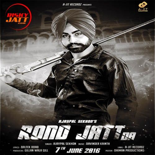 Rond Jatt Da Ajaypal Sekhon mp3 song ringtone, Rond Jatt Da Ajaypal Sekhon Ringtone Download - RiskyJatt.Com