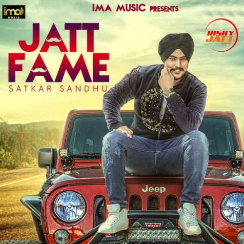 Jatt Fame Satkar Sandhu mp3 song ringtone, Jatt Fame Satkar Sandhu Ringtone Download - RiskyJatt.Com