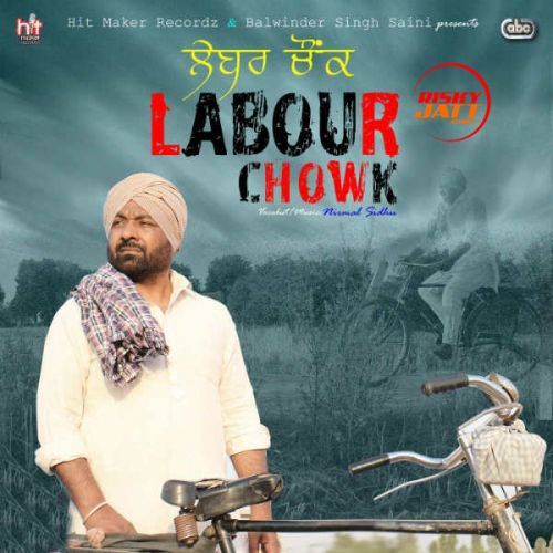 Labour Chowk Nirmal Sidhu mp3 song ringtone, Labour Chowk Nirmal Sidhu Ringtone Download - RiskyJatt.Com