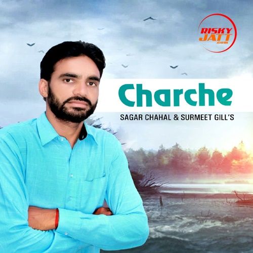 Charche Sagar Chahal, Surmeet Gill mp3 song ringtone, Charche Sagar Chahal, Surmeet Gill Ringtone Download - RiskyJatt.Com