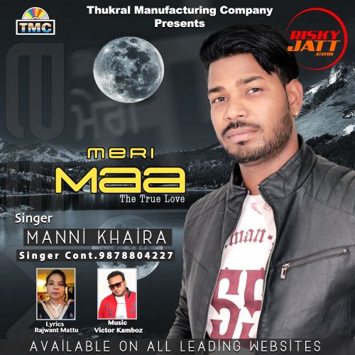 Meri Maa Manni Khaira mp3 song ringtone, Meri Maa Manni Khaira Ringtone Download - RiskyJatt.Com