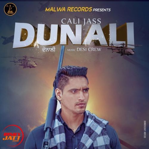 Dunali Cali Jass mp3 song ringtone, Dunali Cali Jass Ringtone Download - RiskyJatt.Com