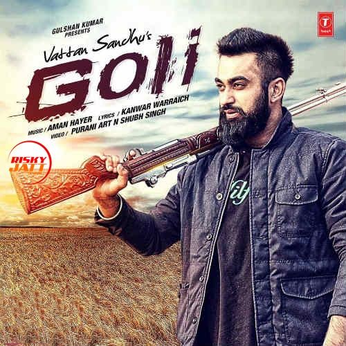 Goli Vattan Sandhu mp3 song ringtone, Goli Vattan Sandhu Ringtone Download - RiskyJatt.Com