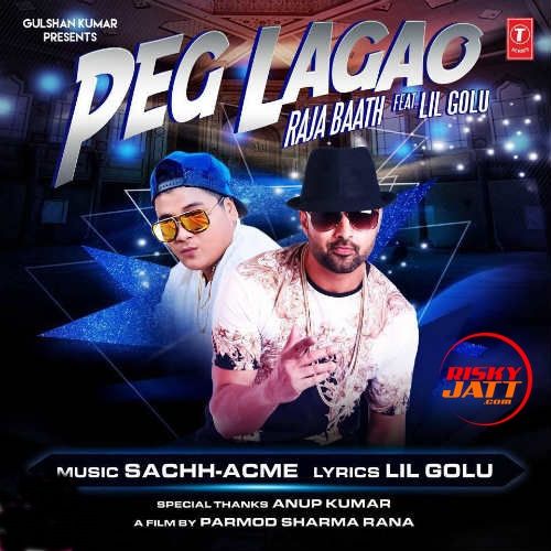 Peg Lagaoo Raja Baath, Lil Golu mp3 song ringtone, Peg Lagaoo Raja Baath, Lil Golu Ringtone Download - RiskyJatt.Com