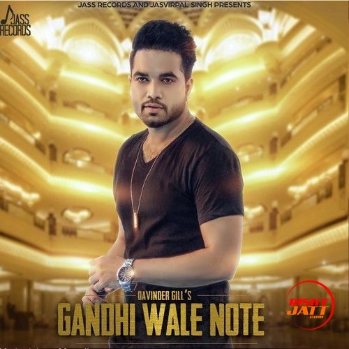 Gandhi Wale Note Davinder Gill mp3 song ringtone, Gandhi Wale Note Davinder Gill Ringtone Download - RiskyJatt.Com