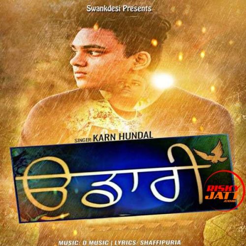 Udaari Karn Hundal mp3 song ringtone, Udaari Karn Hundal Ringtone Download - RiskyJatt.Com