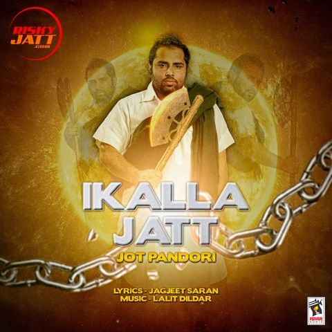 Ikalla Jatt Jot Pandori mp3 song ringtone, Ikalla Jatt Jot Pandori Ringtone Download - RiskyJatt.Com