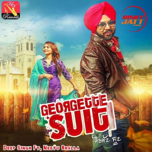 Georgette Suit Deep Singh, Neetu Bhalla mp3 song ringtone, Georgette Suit Deep Singh, Neetu Bhalla Ringtone Download - RiskyJatt.Com