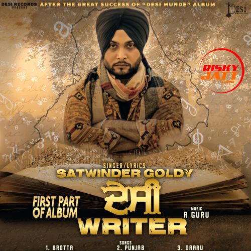 Brotta Satwinder Goldy mp3 song ringtone, Desi Writer (1st Part) Satwinder Goldy Ringtone Download - RiskyJatt.Com