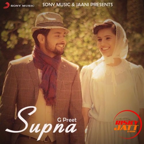 Supna G Preet mp3 song ringtone, Supna G Preet Ringtone Download - RiskyJatt.Com