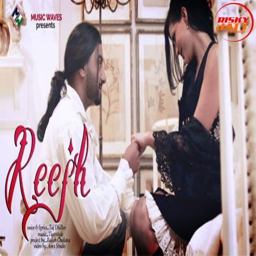 Reejh Taaj Dhillon mp3 song ringtone, Reejh Taaj Dhillon Ringtone Download - RiskyJatt.Com