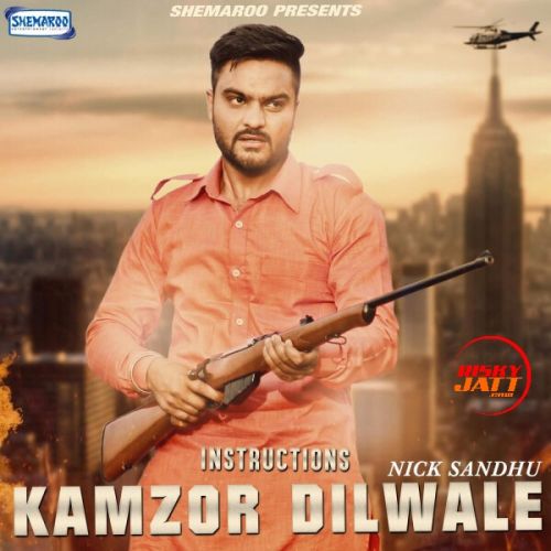 Kamzor Dilwale Nick Sandhu mp3 song ringtone, Kamzor Dilwale Nick Sandhu Ringtone Download - RiskyJatt.Com