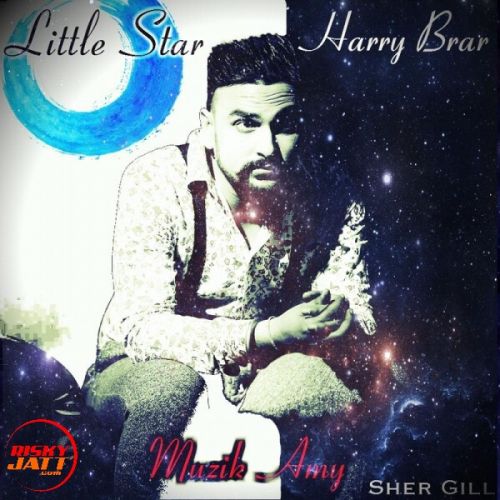 Little Star Harry Brar mp3 song ringtone, Little Star Harry Brar Ringtone Download - RiskyJatt.Com