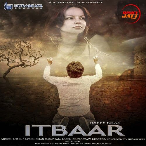 itbaar Happy Khan mp3 song ringtone, itbaar Happy Khan Ringtone Download - RiskyJatt.Com