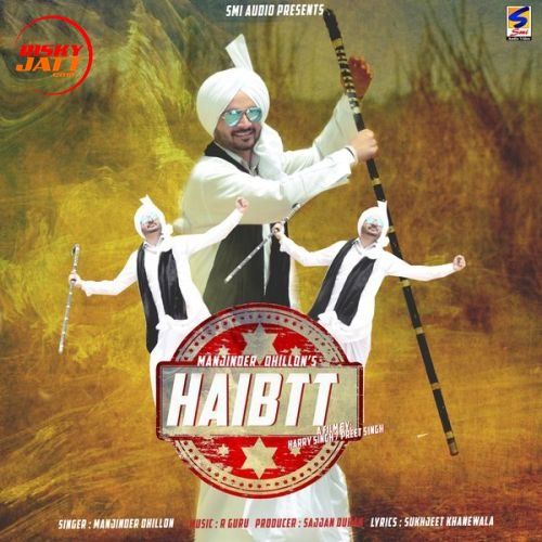 Haibtt Manjinder Dhillon mp3 song ringtone, Haibtt Manjinder Dhillon Ringtone Download - RiskyJatt.Com