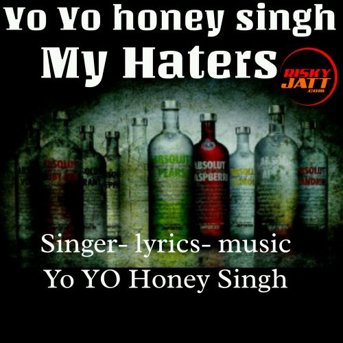 My Haters Lil Golu, Yo Yo Honey Singh mp3 song ringtone, My Haters Lil Golu, Yo Yo Honey Singh Ringtone Download - RiskyJatt.Com