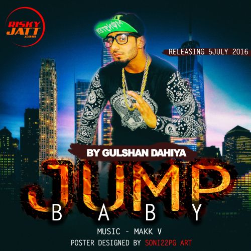 Jump Baby Gulshan Dahiya, Makk V mp3 song ringtone, Jump Baby Gulshan Dahiya, Makk V Ringtone Download - RiskyJatt.Com