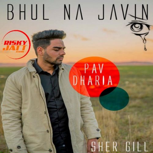 Bhul Na Javin (Cover) Pav Dharia mp3 song ringtone, Bhul Na Javin (Cover) Pav Dharia Ringtone Download - RiskyJatt.Com