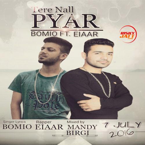 Tere Naal Pyar Bomio, Eiaar mp3 song ringtone, Tere nall pyar Bomio, Eiaar Ringtone Download - RiskyJatt.Com