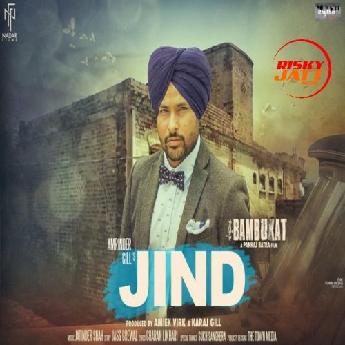 Jind Amrinder Gill mp3 song ringtone, Jind (Bambukat) Amrinder Gill Ringtone Download - RiskyJatt.Com