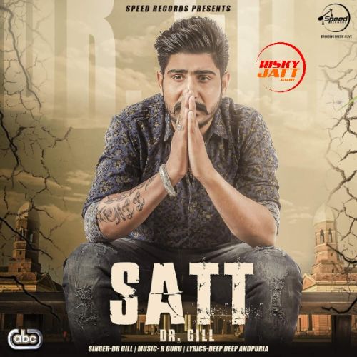 Satt Dr Gill mp3 song ringtone, Satt Dr Gill Ringtone Download - RiskyJatt.Com