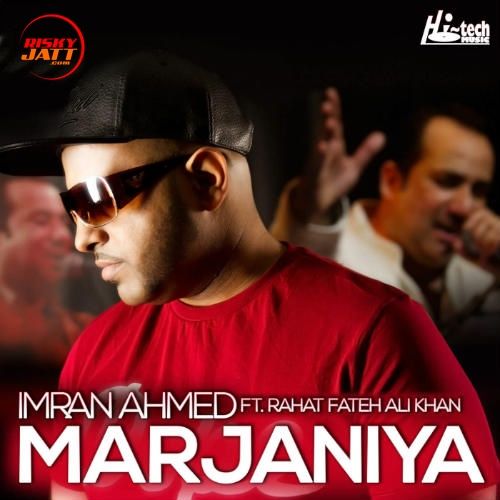 Marjaniya Rahat Fateh Ali Khan, Imran Ahmed mp3 song ringtone, Marjaniya Rahat Fateh Ali Khan, Imran Ahmed Ringtone Download - RiskyJatt.Com