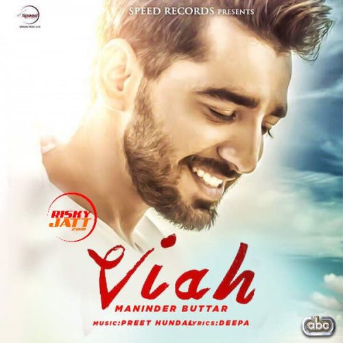 Viah Maninder Buttar mp3 song ringtone, Viah Maninder Buttar Ringtone Download - RiskyJatt.Com