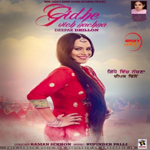 Gidhe Vich Nachna Deepak Dhillon mp3 song ringtone, Gidhe Vich Nachna Deepak Dhillon Ringtone Download - RiskyJatt.Com