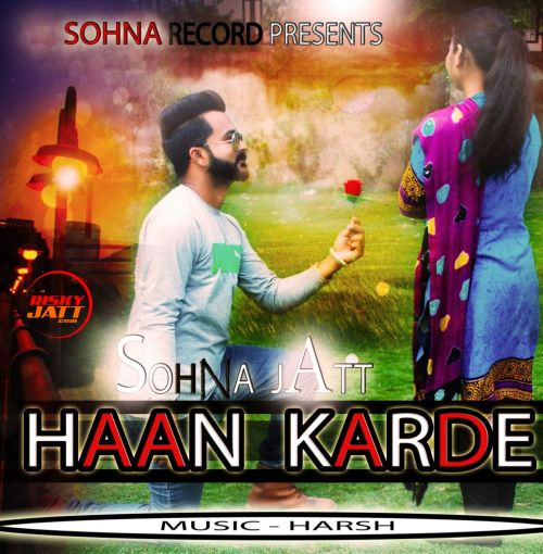 Haan Karde Sohna Jatt mp3 song ringtone, Haan karde Sohna Jatt Ringtone Download - RiskyJatt.Com