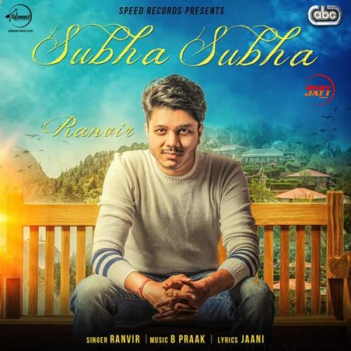 Subha Subha Ranvir mp3 song ringtone, Subha Subha Ranvir Ringtone Download - RiskyJatt.Com