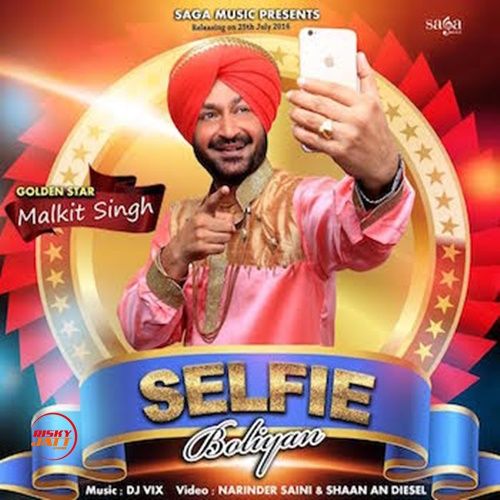 Selfie Boliyan Malkit Singh mp3 song ringtone, Selfie Boliyan Malkit Singh Ringtone Download - RiskyJatt.Com