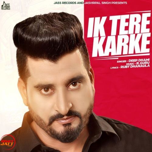 Ik Tere Karke Deep Dhami mp3 song ringtone, Ik Tere Karke Deep Dhami Ringtone Download - RiskyJatt.Com