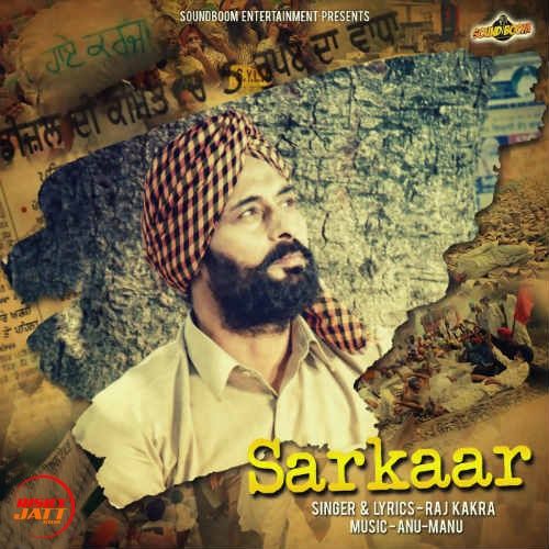 Sarkaar Raj Kakra mp3 song ringtone, Sarkaar Raj Kakra Ringtone Download - RiskyJatt.Com