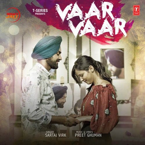 Vaar Vaar Sartaj Virk mp3 song ringtone, Vaar Vaar Sartaj Virk Ringtone Download - RiskyJatt.Com