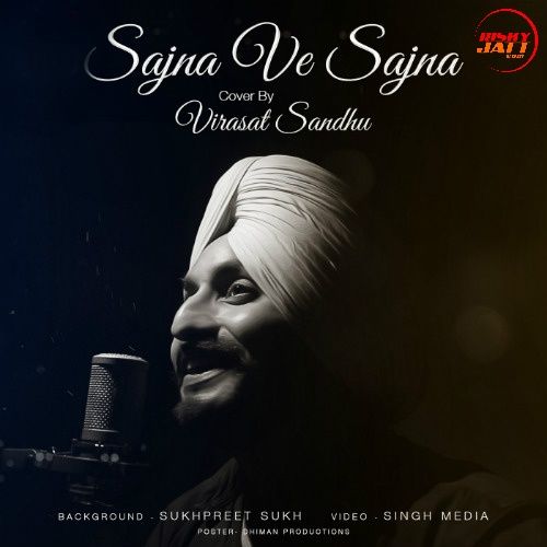 Sajna Ve Sajna Virasat Sandhu mp3 song ringtone, Sajna Ve Sajna Virasat Sandhu Ringtone Download - RiskyJatt.Com