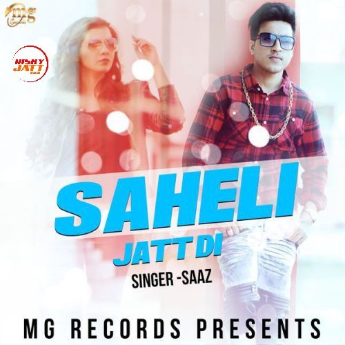 Saheli Jatt Di Saaz mp3 song ringtone, Saheli Jatt Di Saaz Ringtone Download - RiskyJatt.Com