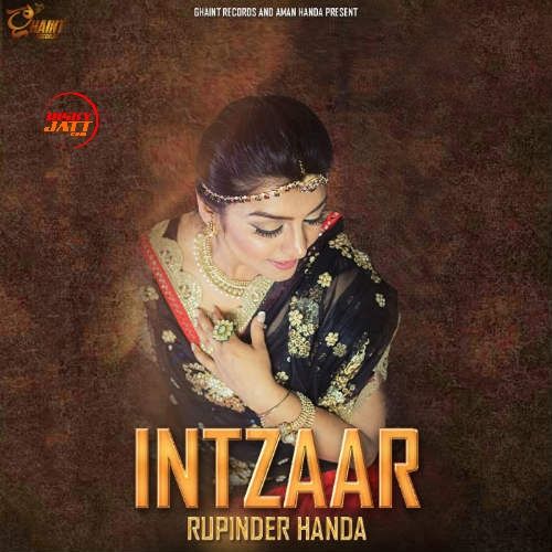 Intzaar Rupinder Handa mp3 song ringtone, Intzaar Rupinder Handa Ringtone Download - RiskyJatt.Com