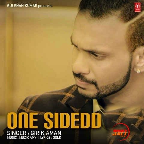 One Sidedd Girik Aman mp3 song ringtone, One Sidedd Girik Aman Ringtone Download - RiskyJatt.Com