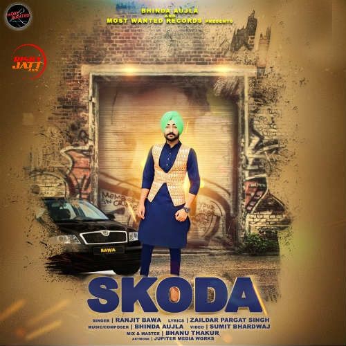 Skoda Ranjit Bawa mp3 song ringtone, Skoda Ranjit Bawa Ringtone Download - RiskyJatt.Com