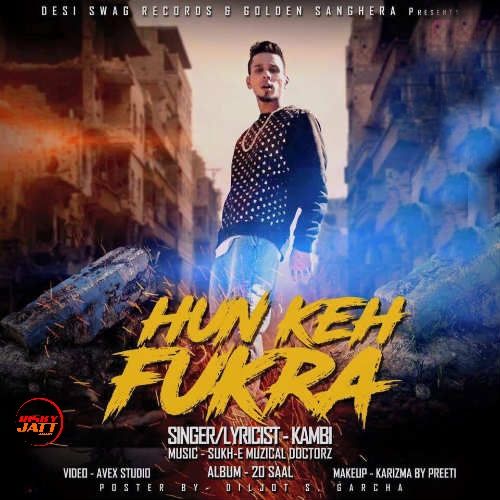 Hun Keh Fukra Kambi mp3 song ringtone, Hun Keh Fukra Kambi Ringtone Download - RiskyJatt.Com