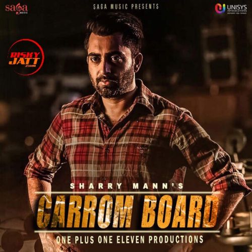 Carrom Board Sharry Mann mp3 song ringtone, Carrom Board Sharry Mann Ringtone Download - RiskyJatt.Com