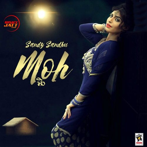 Moh Sandy Sandhu mp3 song ringtone, Moh Sandy Sandhu Ringtone Download - RiskyJatt.Com